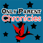 Only Parent Chronicles